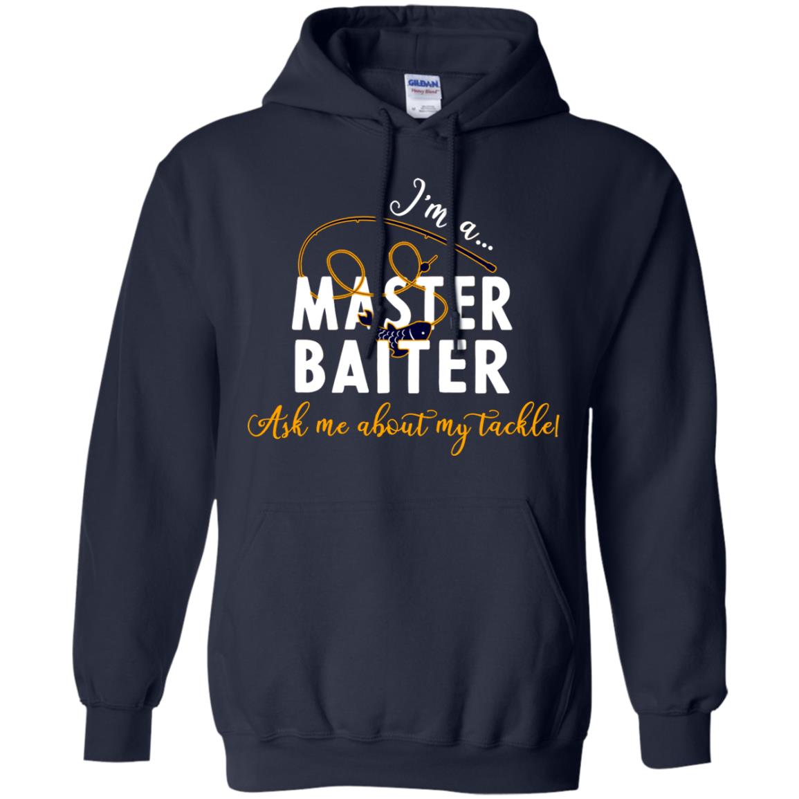 I'm A Master Baiter Ask Me About My Tackle Fishing Shirt For Mens Or Womnes Navy