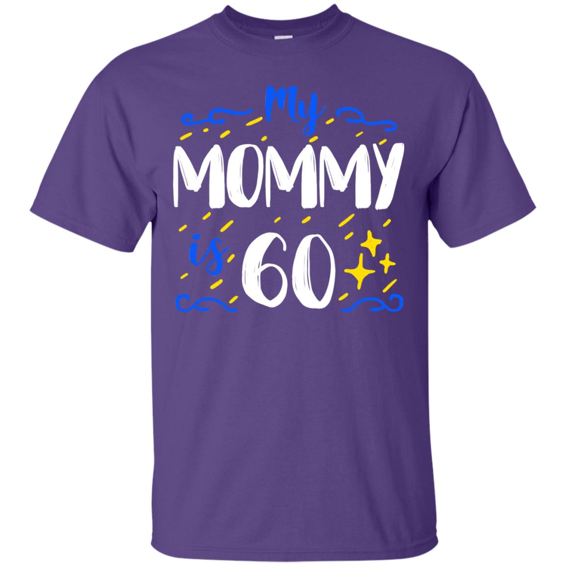 My Mommy Is 60 60th Birthday Mommy Shirt For Sons Or Daughters Purple