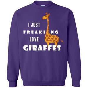 I Just Freaking Love Giraffes ShirtG180 Gildan Crewneck Pullover Sweatshirt 8 oz.