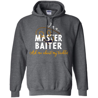 I'm A Master Baiter Ask Me About My Tackle Fishing Shirt For Mens Or Womnes Dark Heather
