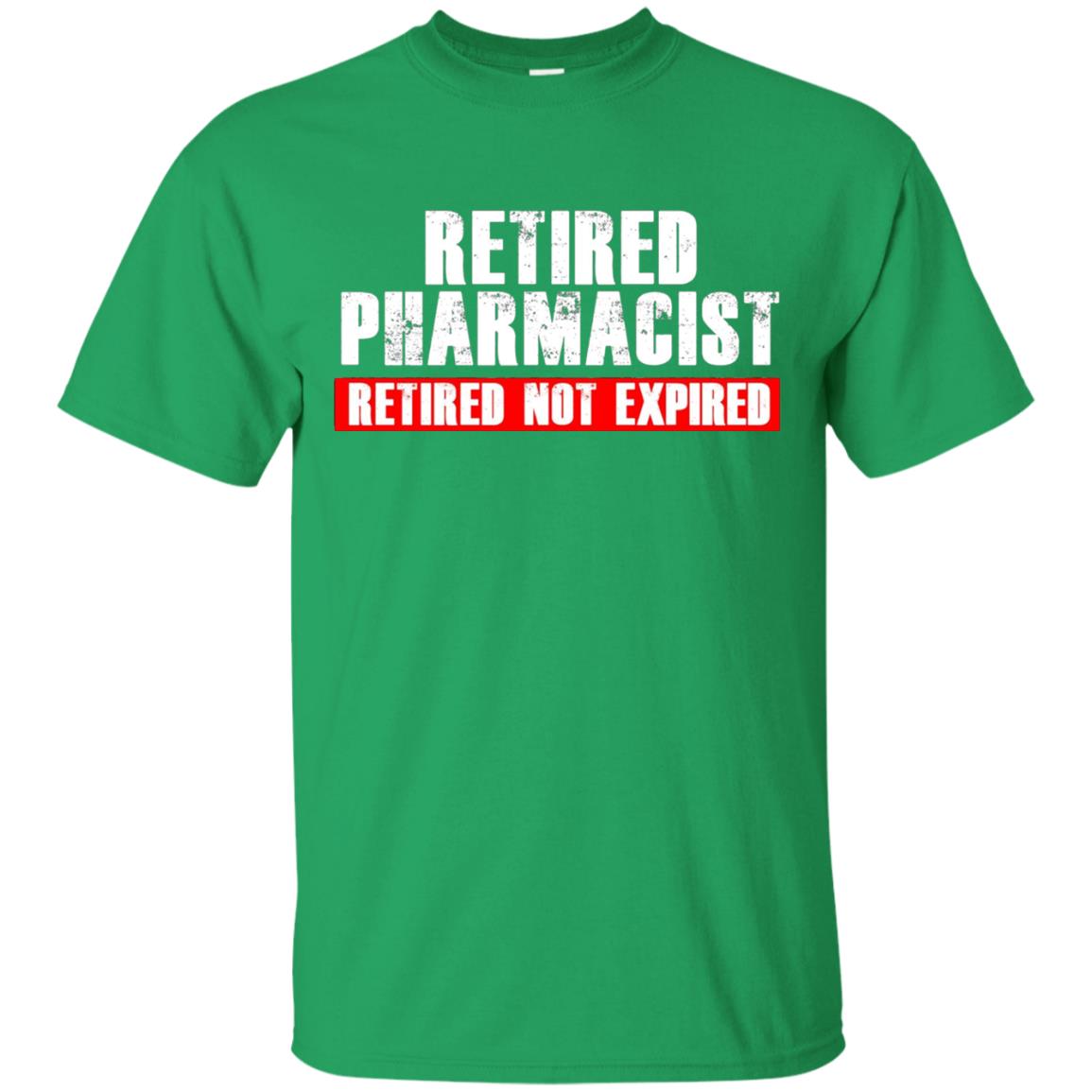 Funny Retired Pharmacist T-shirt Retired Not Expired Irish Green