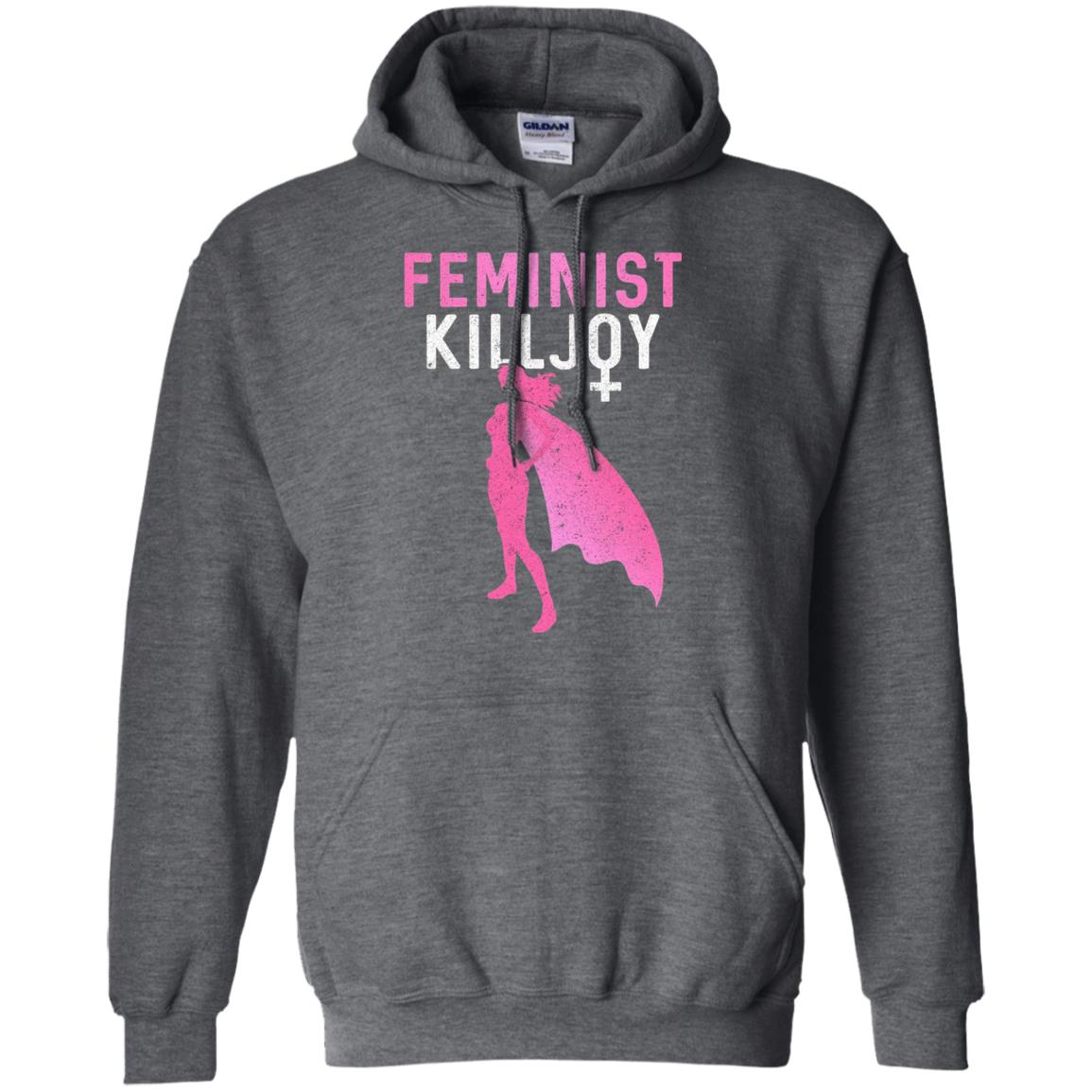Feminist Killjoy Proud Female T-shirt Dark Heather
