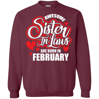 February T-shirt Awesome Sister In Laws Are Born In February Maroon