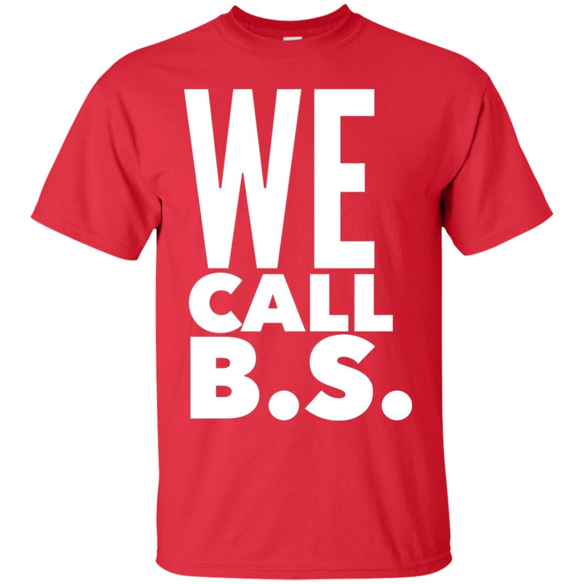 We Call Bs Gun Control T Shirt Red