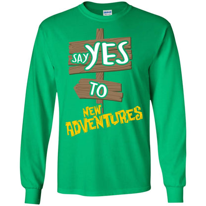 Say Yes To New Adventures Travel Explore Wanderlust Gift Shirt Irish Green