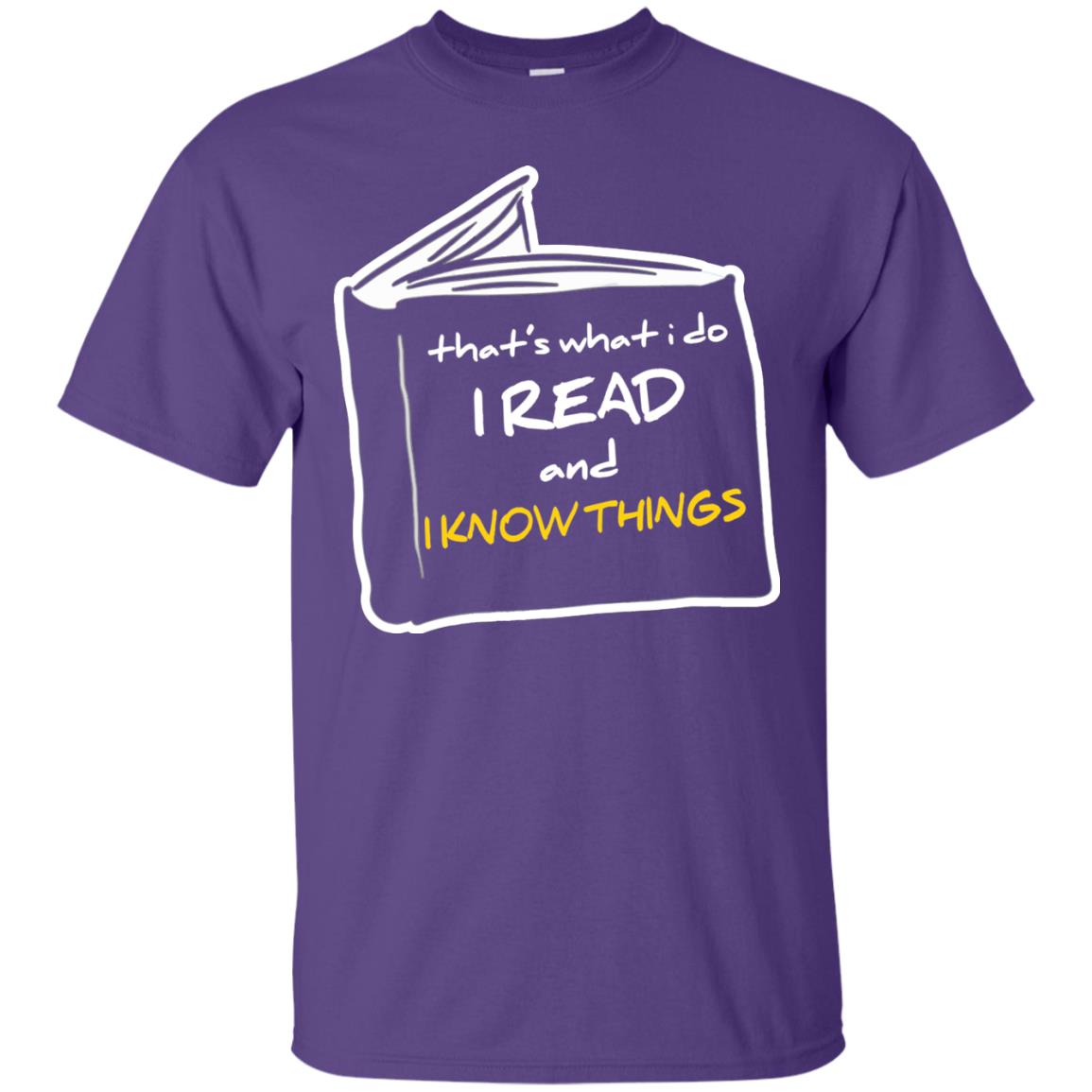 Book Lover T-shirt That's What I Do I Read And I Know Things Purple