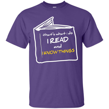 Book Lover T-shirt That's What I Do I Read And I Know Things Purple