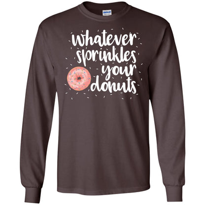 Whatever Sprinkles Your Donuts T-shirt Dark Chocolate