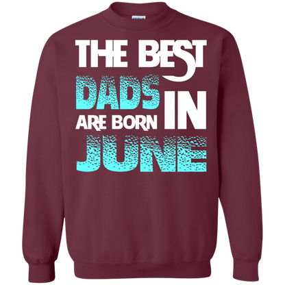 Daddy T-shirt The Best Dads Are Born In June Maroon