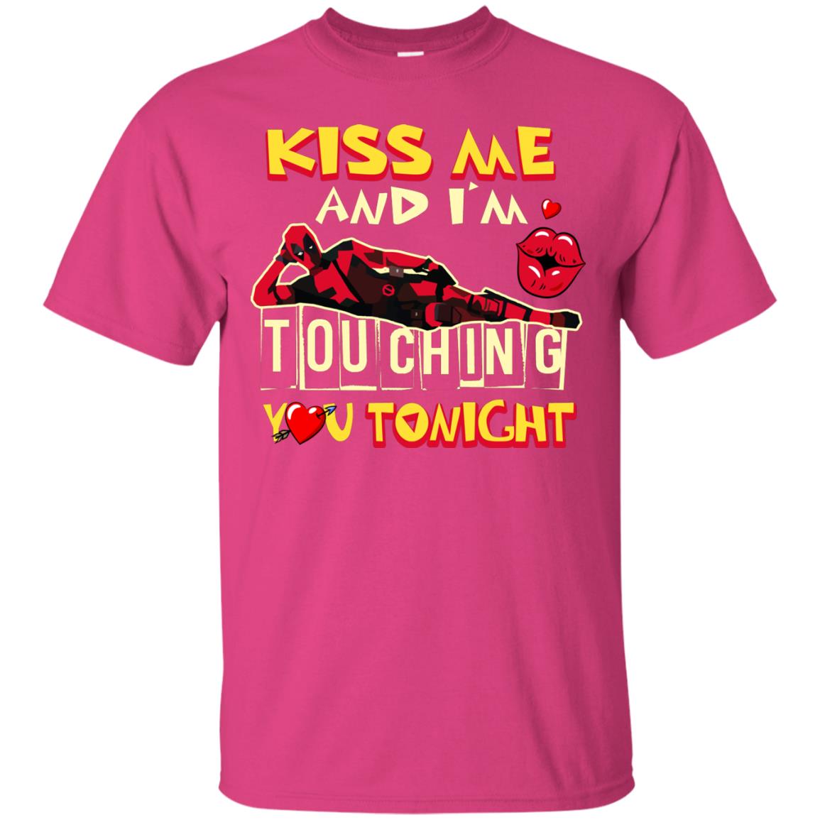 Kiss Me And I'm Touching You Tonight Film Lover T-shirt Heliconia