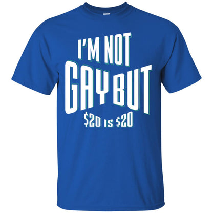Funny Bi-curious Bachelor Humor Party T-shirt I'm Not Gay But $20 Is $20 Royal