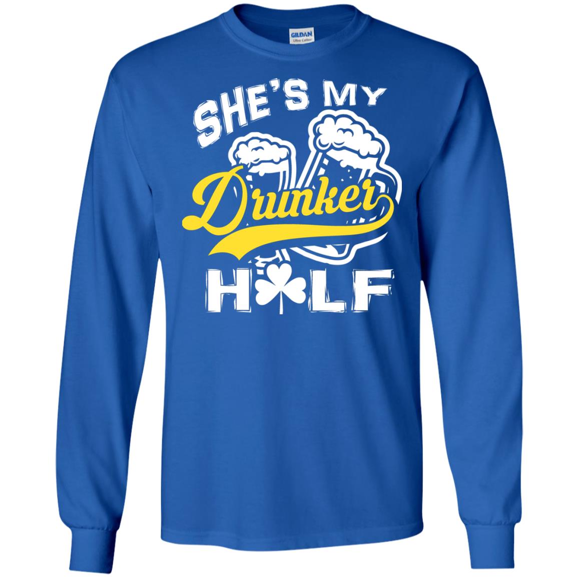 She_s My Drunker Half Saint Patrick_s Day T-shirt Royal