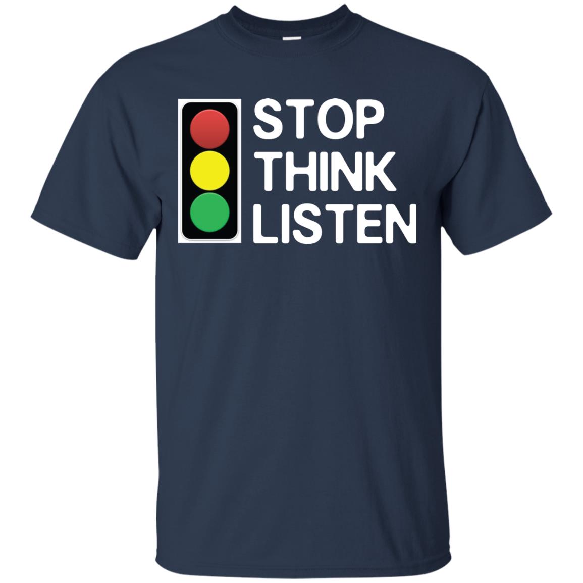Stop Think Listen Shirt Navy