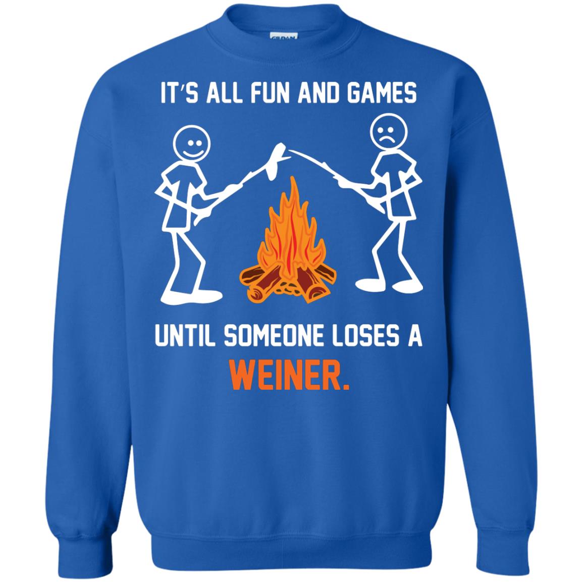 Camper T-shirt It’s All Fun And Games Until Someone Loses A Weiner Royal