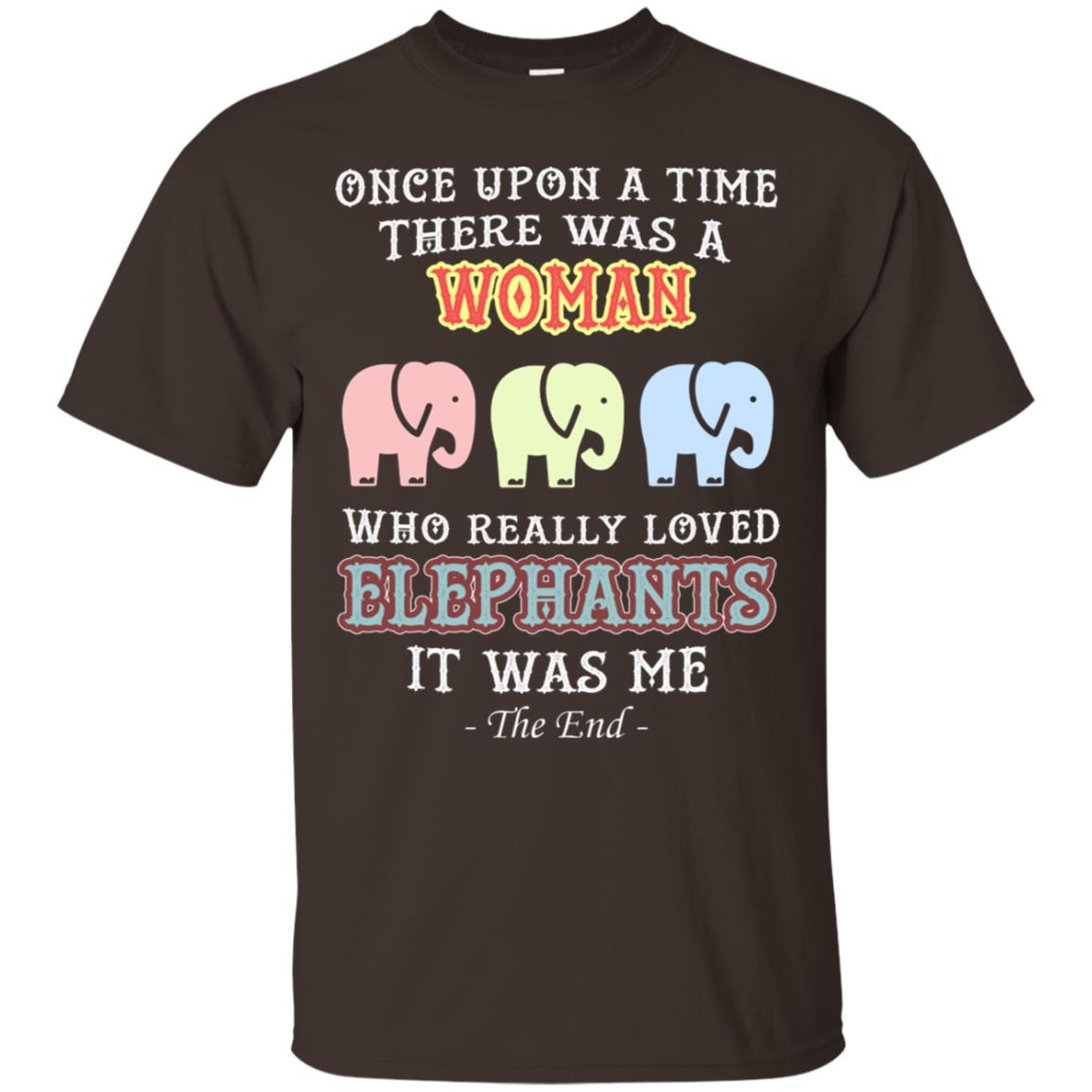 There Was A Woman Who Really Loved Elephants It Was Me Shirt Dark Chocolate