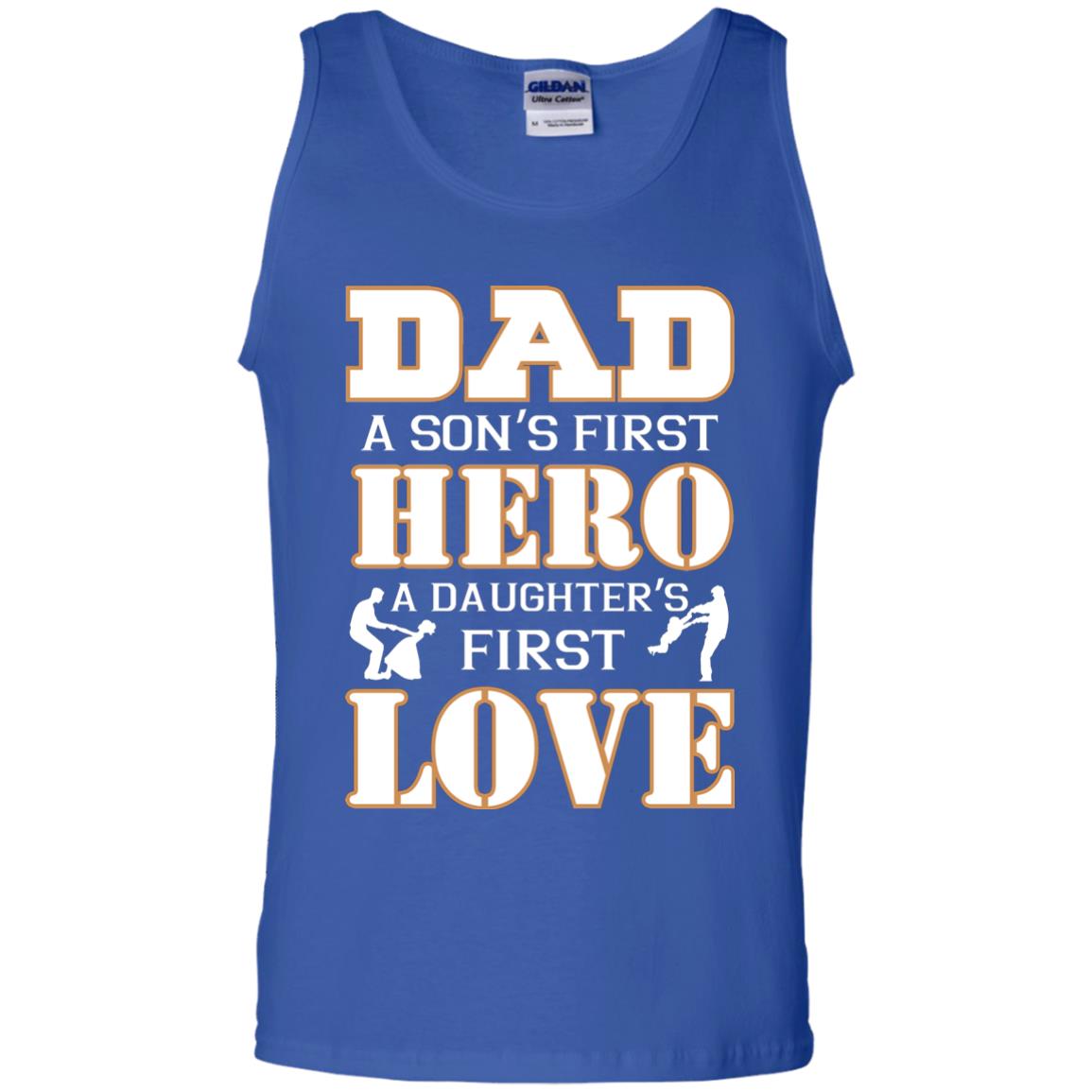 Dad A Son_s First Hero A Daughter_s First Love Daddy Shirt Royal