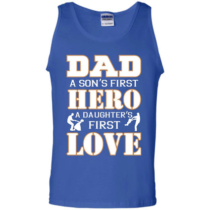 Dad A Son_s First Hero A Daughter_s First Love Daddy Shirt Royal