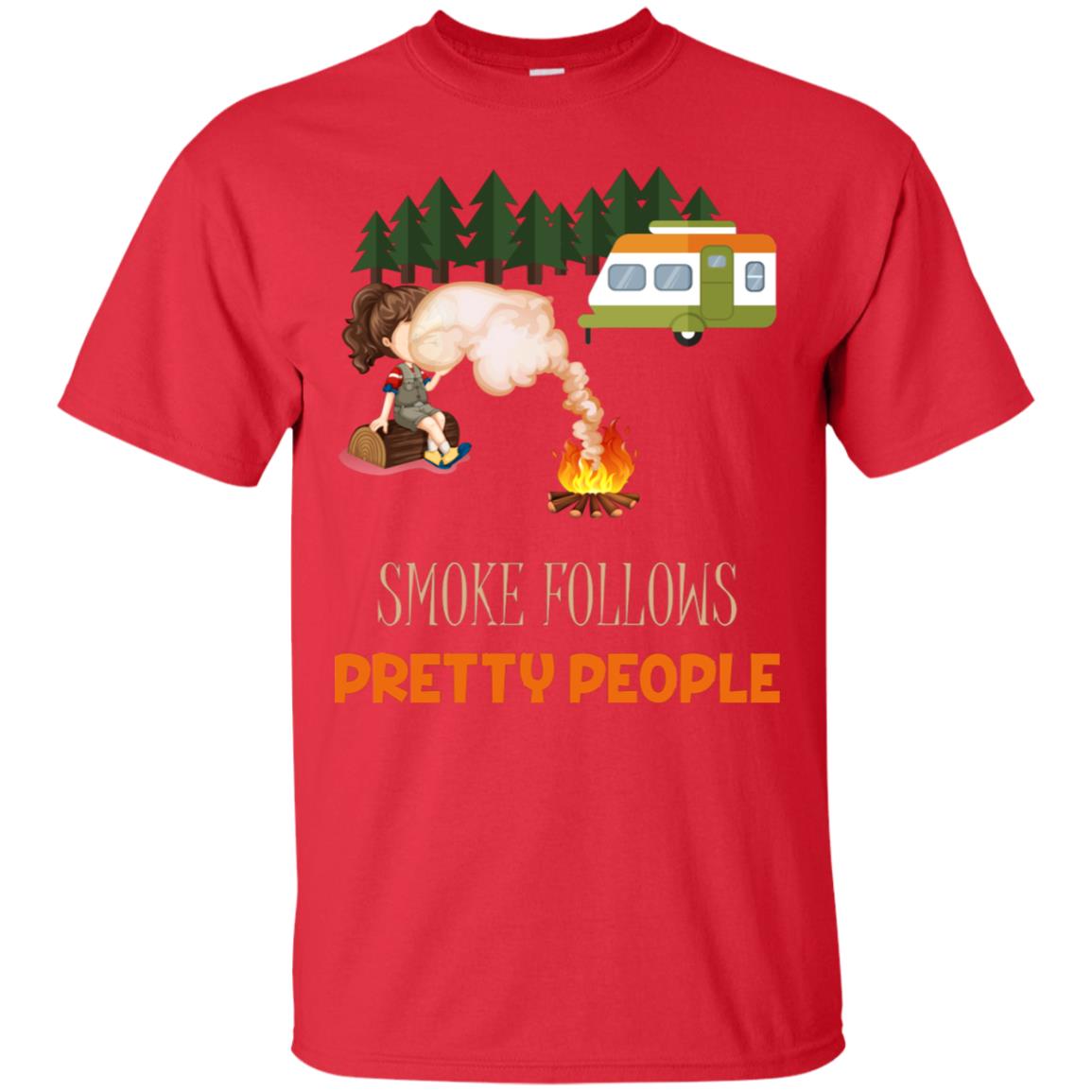 Smoke Follows Pretty People Camping Bbq Gift Shirt Red