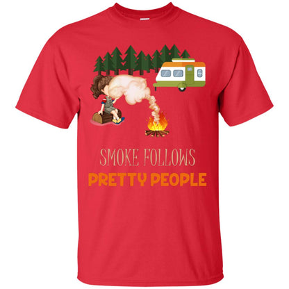 Smoke Follows Pretty People Camping Bbq Gift Shirt Red