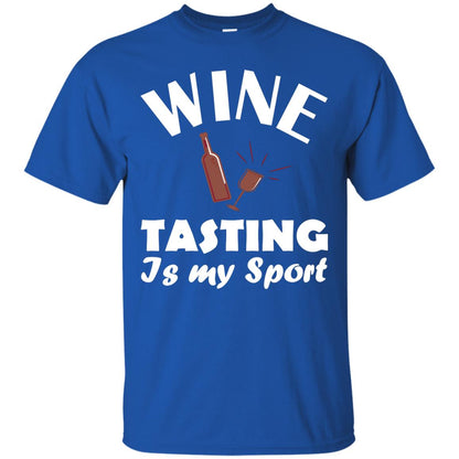 Wine Tasting Is My Sport Wine Lover Shirt Royal