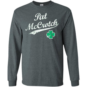 Pat Mccrotch Funny  St Patricks Day T-shirt