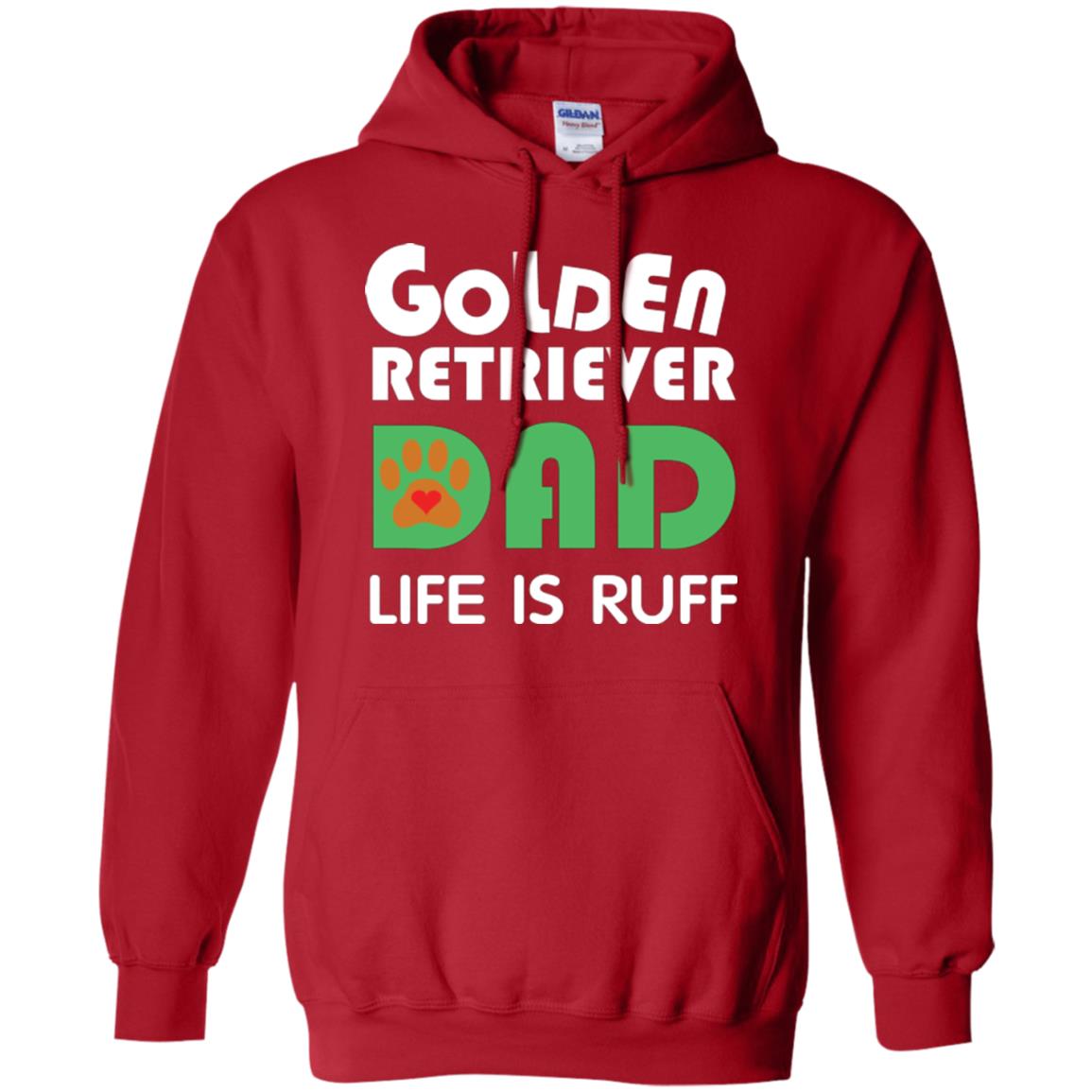 Dog Dad T-shirt Golden Retriever Dad Life Is Ruff Red