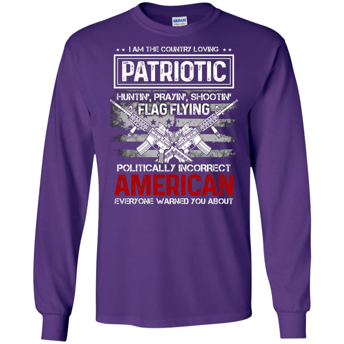 Politically Incorrect American Everyone Warned You About Military Shirt Purple