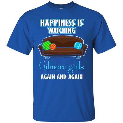 Happiness Is Watching Gilmore Girls Again And Again Shirt Royal