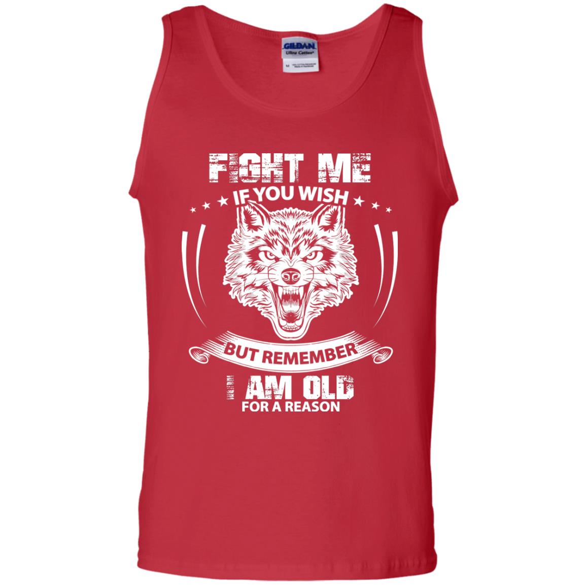 Fight Me If You Wish But Remember I Am Old For A Reason Shirt Red