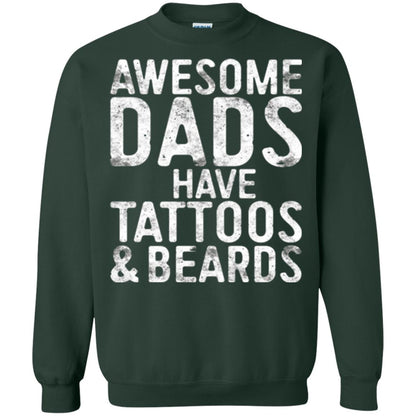 Daddy T-shirt Awesome Dads Have Tattoos And Beards Forest Green