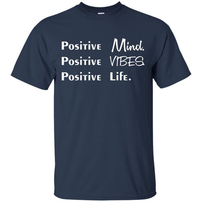 Positive Mind Positive Vibes Positive Life T-shirt Navy