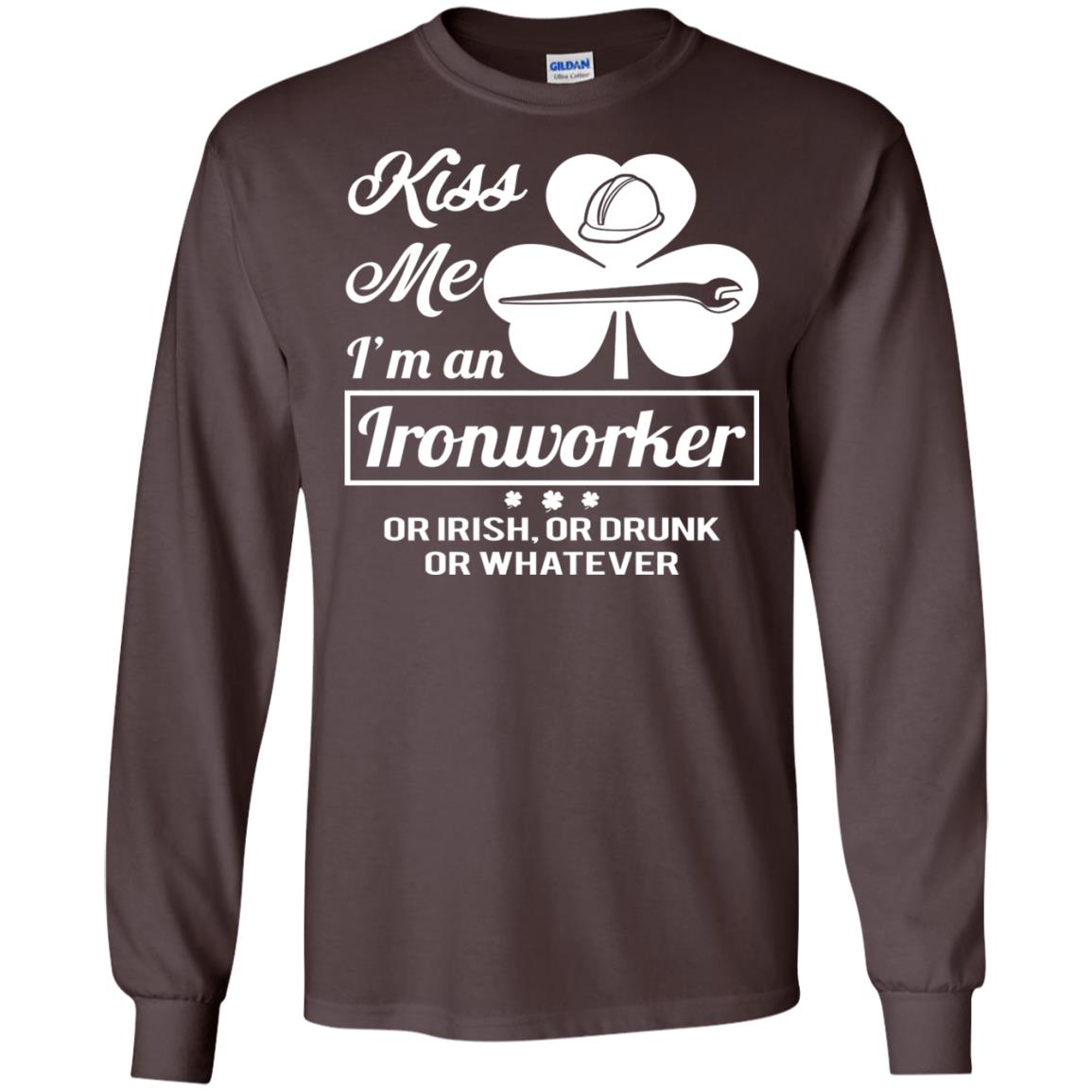 Funny St Patricks Day Shirt Kiss Me I Am An Ironworker Dark Chocolate