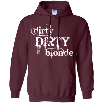 Dirty Dirty Blonde T-shirt Maroon