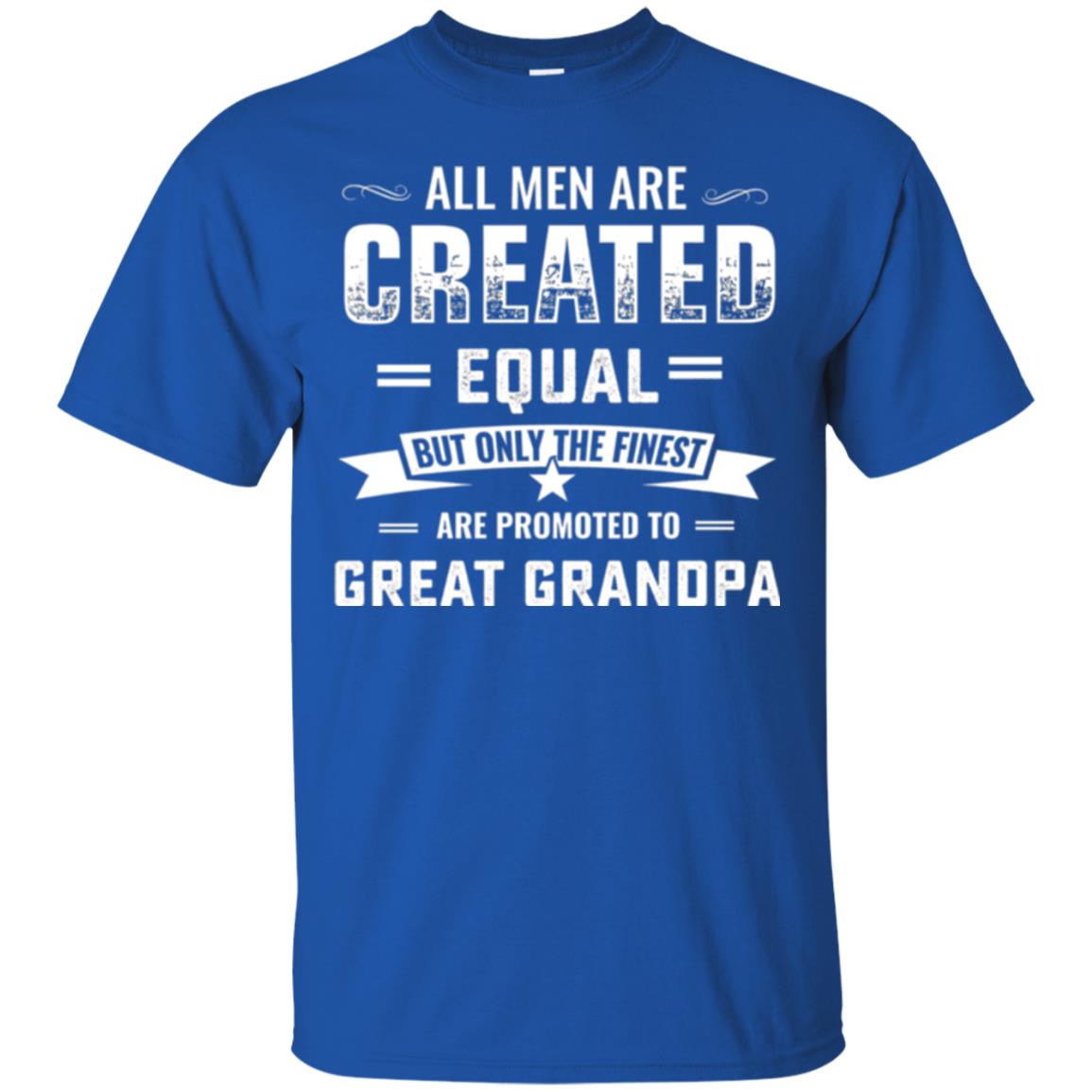 Papa T-shirt All Men Are Created Equal Royal