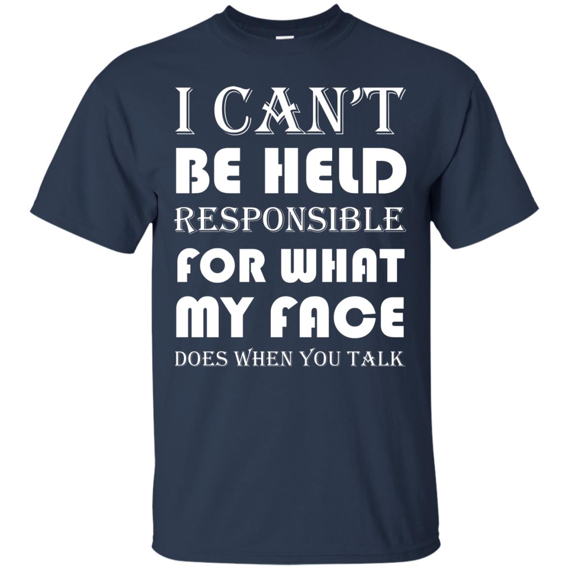 I Can’t Be Held Responsible Funny Saying T-shirt Navy