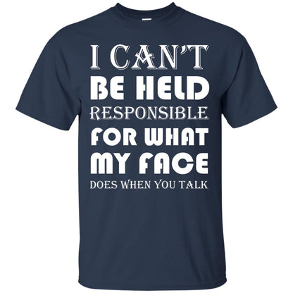 I Can’t Be Held Responsible Funny Saying T-shirt Navy