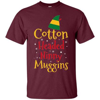 Funny Elf T-shirt Cotton Headed Ninny Muggins Maroon
