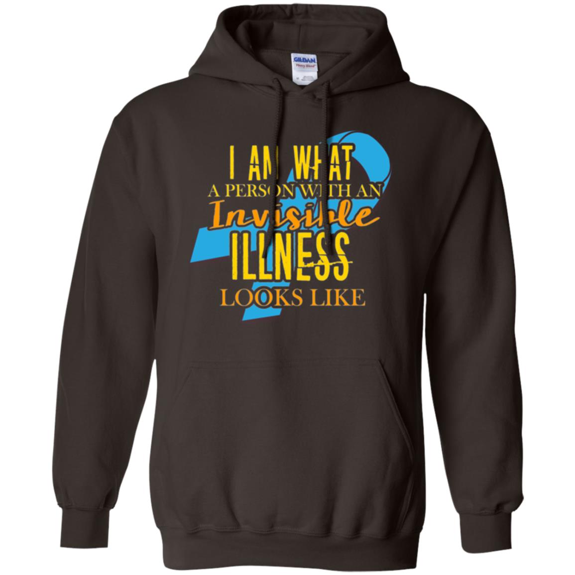 Autism T-shirt I Am What A Person With An Invinsible Illness Looks Like Dark Chocolate