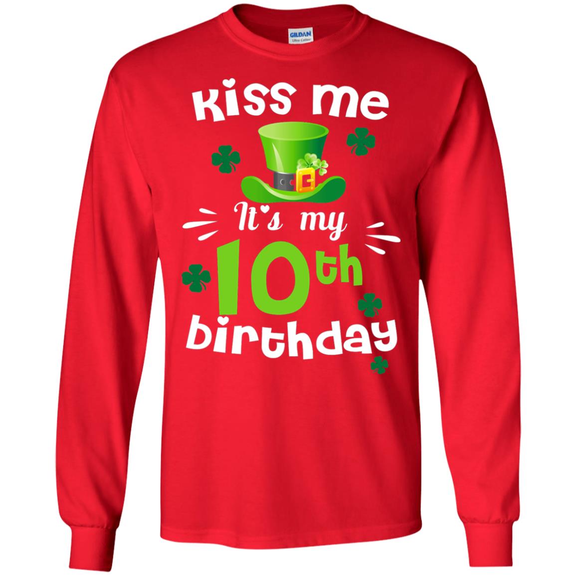 Kiss Me It_s My 10th Birthday Patrick_s Day T-shirt Red