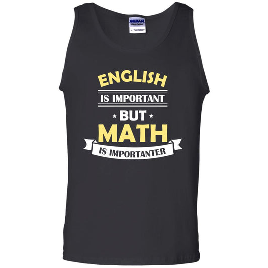 English Is Important But Math Is Importanter Math Lover Shirt Black