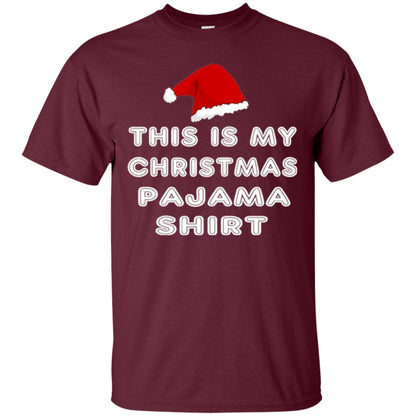 Christmas T-shirt This Is My Christmas Pajama Shirt Maroon