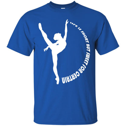 Life Is Short But Sweet For Certain Gymnast Lover T-shirt Royal