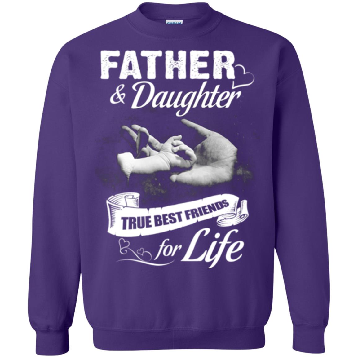 Father And Daughter True Best Friends For Life Family Shirt Purple