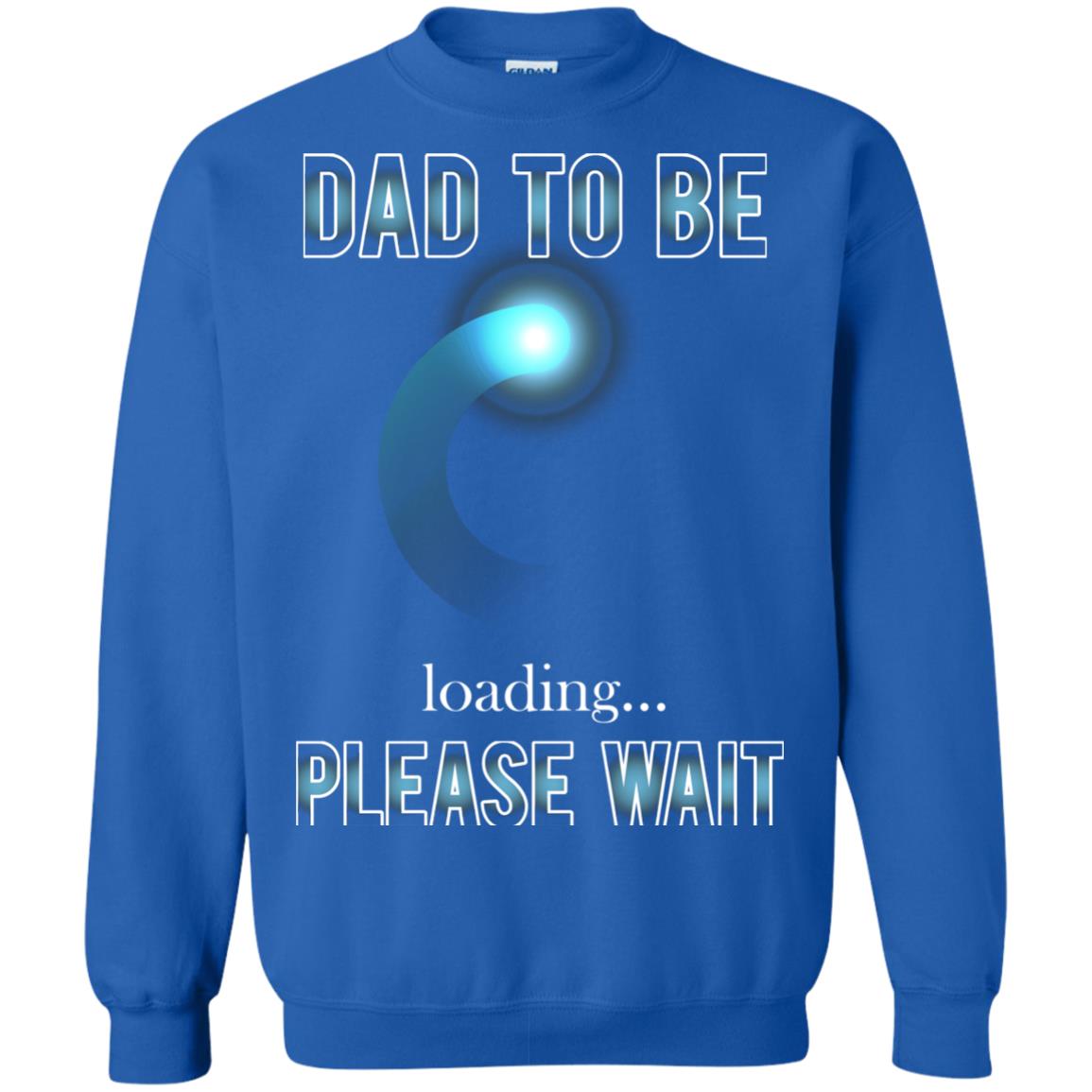 Daddy T-shirt Dad To Be Loading Please Wait Royal