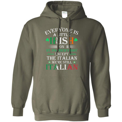 We_re Still Italian On St. Patricks Day T-shirt Military Green