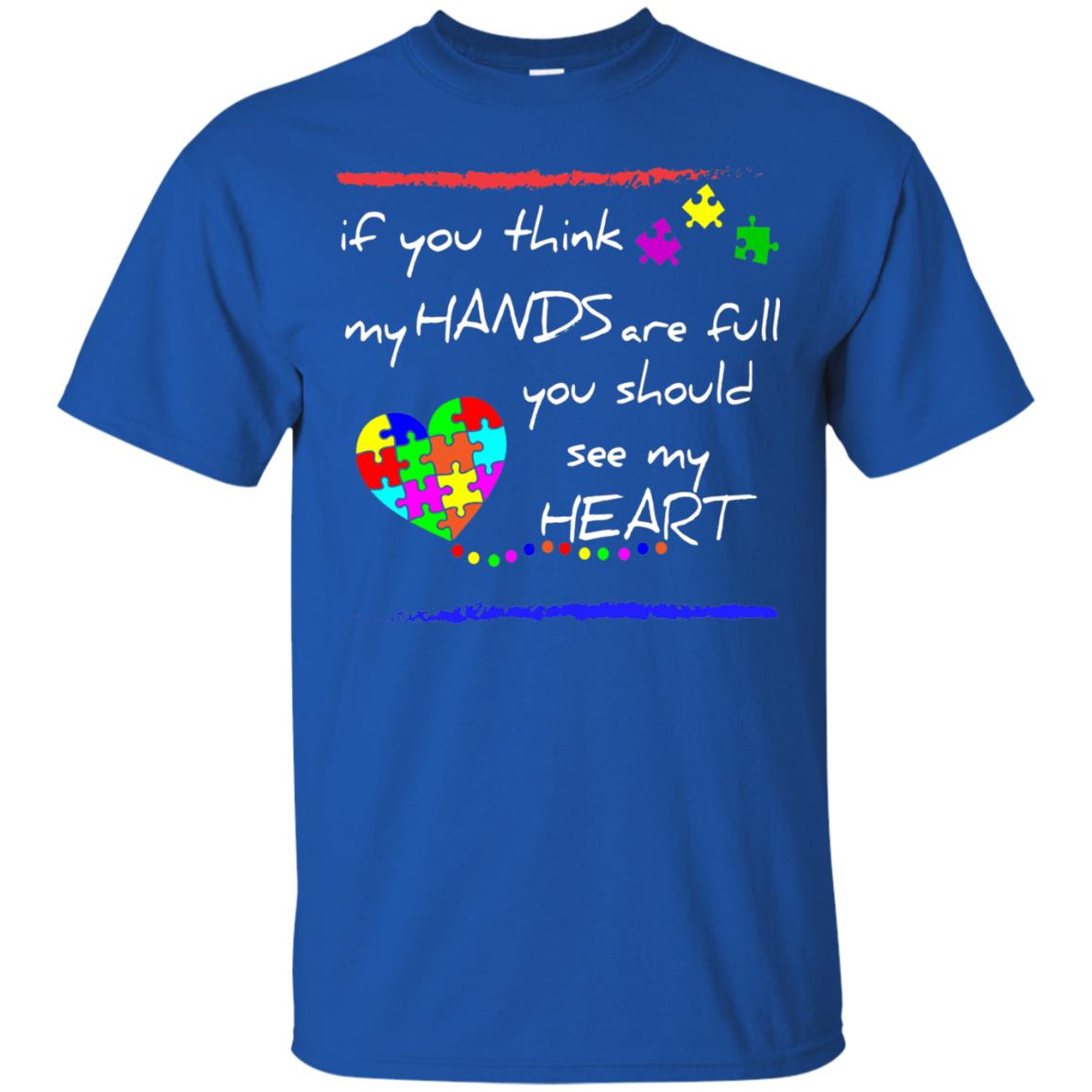 You Should See My Heart Autism Awareness T-shirt Royal