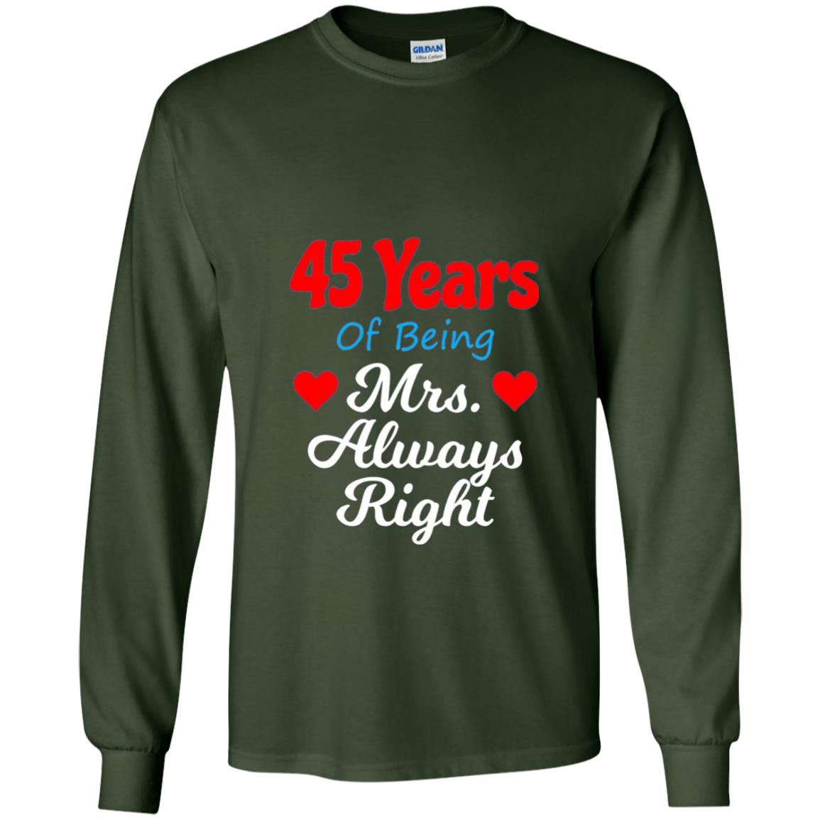 45th Wedding Anniversary T-shirt Mrs Always Right Forest Green