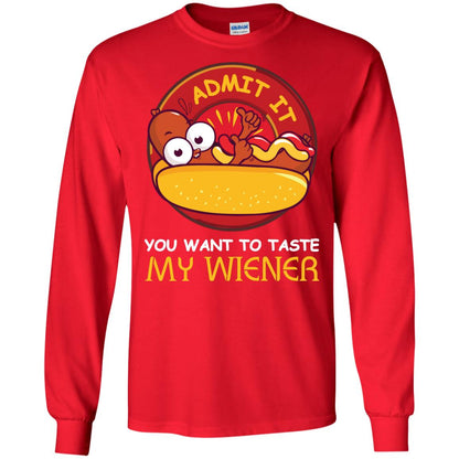 Admit It You Want To Taste My Wiener Shirt Red