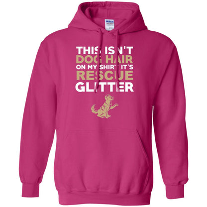 Not Hair Rescue Glitter Funny Dog Lover T-shirt Heliconia
