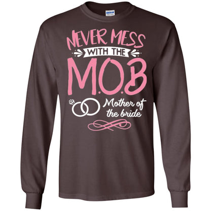 Mother Of The Bride Shirt Never Mess With Dark Chocolate